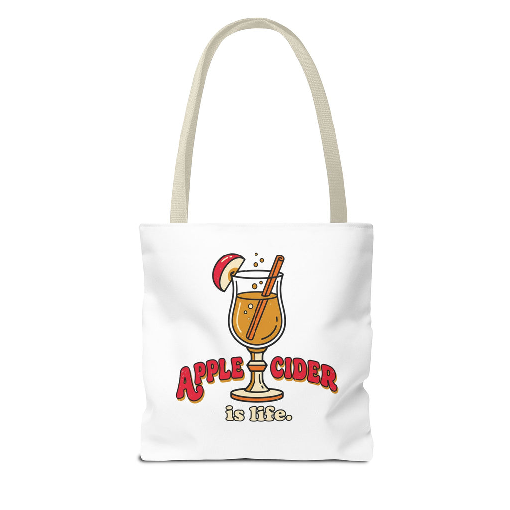 Apple Cider Is Life Tote Bag | Cider Lover, Cozy Fall Bag