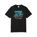 Gaming Is Life T-Shirt | Gamer, Video Game Lover Gift