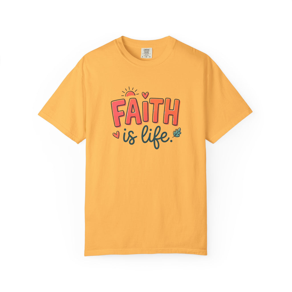 Faith Is Life T-Shirt | Christian & Jesus Graphic Tee