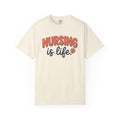 Nursing Is Life T-Shirt | Nurse, Healthcare Worker Gift