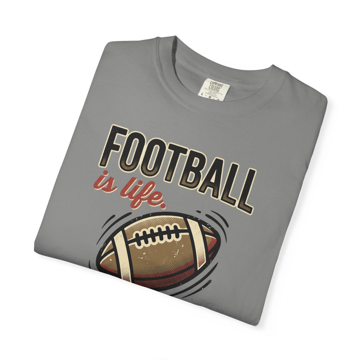 Football Is Life Illustration T-Shirt | Game Day, Football Lover Tee