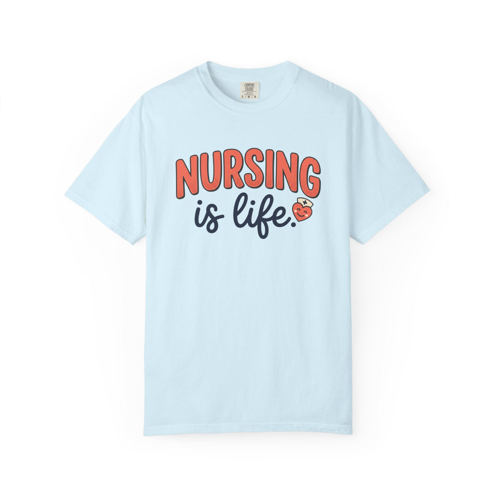 Nursing Is Life T-Shirt | Nurse, Healthcare Worker Gift