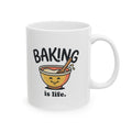 Baking Is Life Ceramic Mug | Baker, Baking Lover Gif