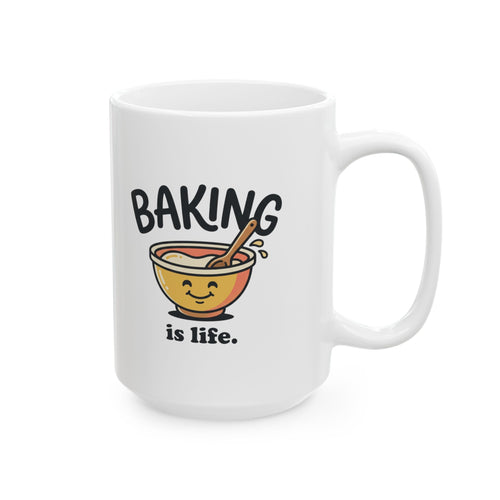 Baking Is Life Ceramic Mug | Baker, Baking Lover Gif