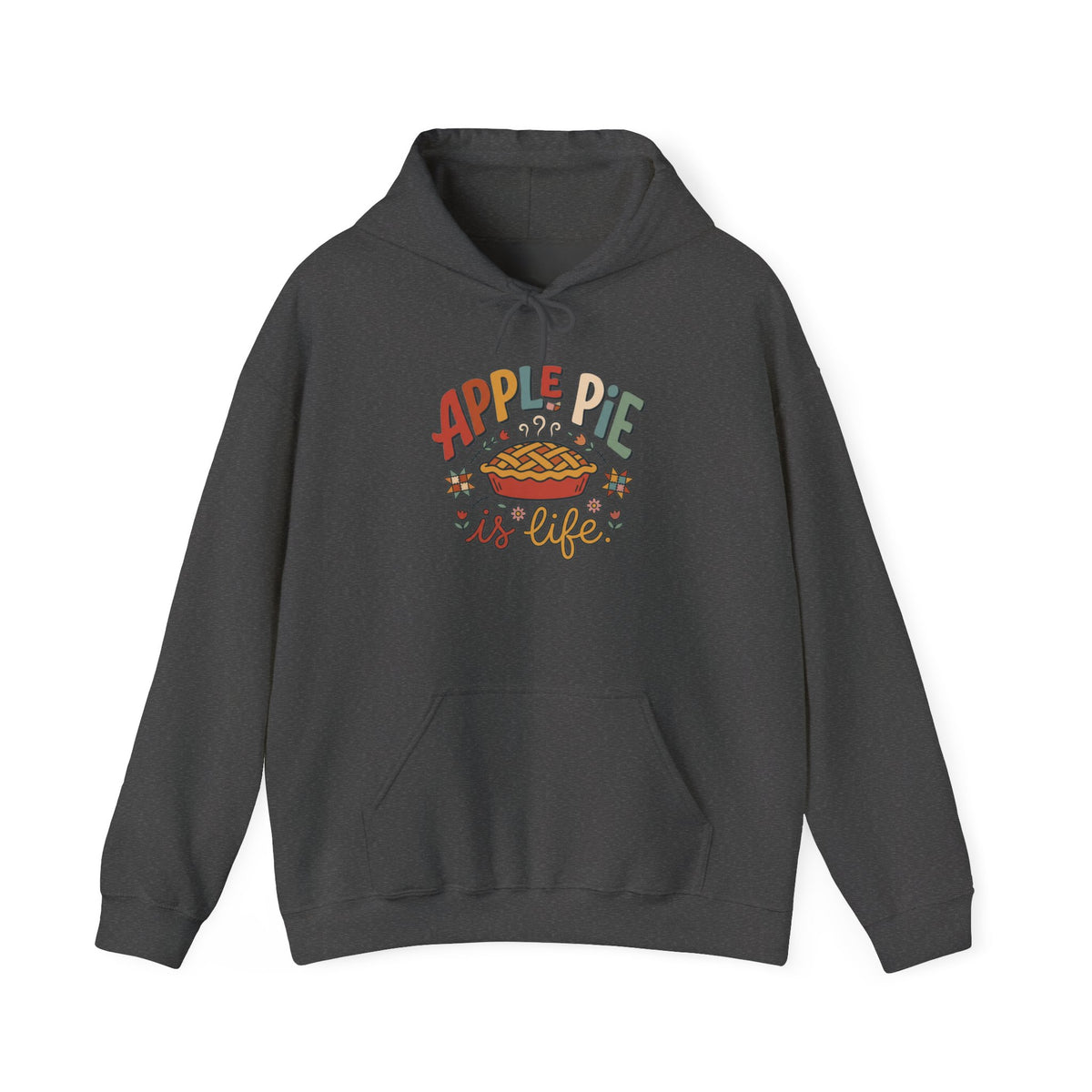 Apple Pie Is Life Graphic Hoodie | Pie Lover, Cozy Fall Sweatshirt